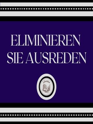 cover image of Eliminieren Sie Ausreden